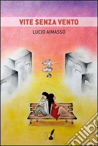 Vite senza vento