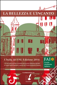 La bellezza e l'incanto