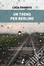 Un treno per Berlino