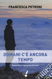 Domani c'è ancora tempo