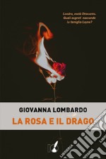 La rosa e il drago libro