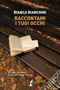 Raccontami i tuoi occhi