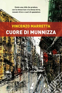 Cuore di munnizza libro