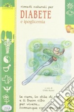 Rimedi naturali per diabete e ipoglicemia libro