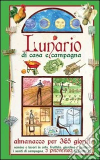 Lunario di casa e di campagna 2014