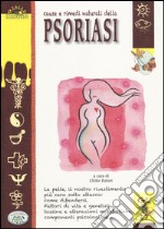 Cause e rimedi naturali della psoriasi libro