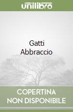 Gatti Abbraccio libro