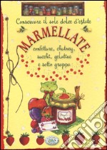 Conservare il sole dolce d'estate. Marmellate libro