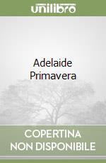Adelaide Primavera libro