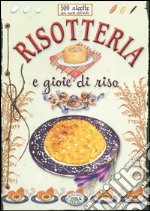 Risotteria e gioie di riso libro