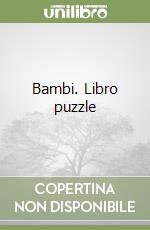 Bambi. Libro puzzle libro