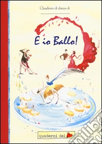 E io ballo