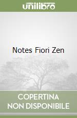 Notes Fiori Zen