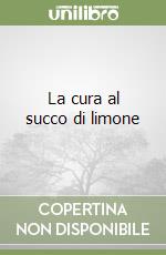 La cura al succo di limone libro