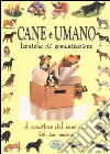 Cane e umano. Tecniche di comunicazione libro