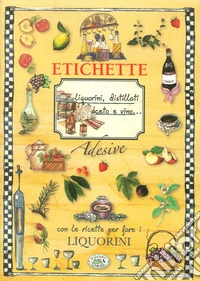 Liquorini, distillati, aceto e vino... Etichette adesive libro