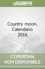 Country moon. Calendario 2016