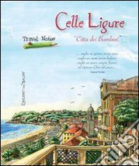 Celle ligure «Città dei bambini»
