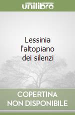 Lessinia l'altopiano dei silenzi
