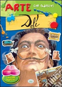 Dalì. Con adesivi. Ediz. illustrata