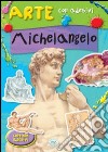 Michelangelo. Con adesivi. Ediz. illustrata libro