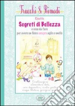 Ricette segreti di bellezza e cose da fare per avere un fisico sempre agile e snello