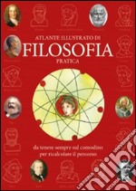 Atlante illustrato di filosofia pratica da tenere sempre sul comodino per ricalcolare il percorso