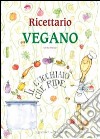 Ricettario vegano. Il cucchiaio che ride libro