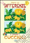 Trova le differenze e colora i cuccioli. Ediz. illustrata libro