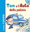 Tom e l'auto della polizia libro