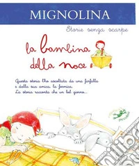 Mignolina. La bambina noce