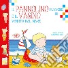 Il pannolino puzzone e il vasino. Ediz. illustrata libro