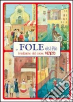 Le fole del filò. Tradizione del cuore veneto libro