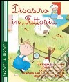 Disastro in fattoria libro