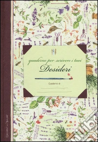 Quaderno per scrivere i tuoi desideri libro