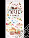 Torte e biscotti. Calendario 2017 libro