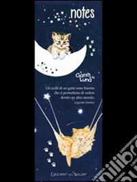 Il gatto e la luna. Notes