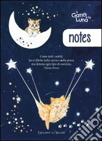 Il gatto e la luna. Notes libro