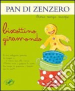 Pan di zenzero. Biscottino giramondo. Ediz. illustrata