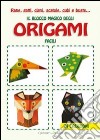 Rane, gatti, cigni, scatole, cubi e buste... Il blocco magico degli origami facili. Ediz. illustrata libro