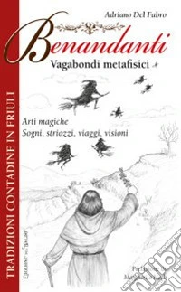Benandanti vagabondi metafisici libro