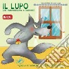 Il lupo che non riusciva a dormire. Ediz. illustrata libro