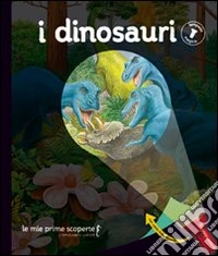 I dinosauri. Lampada magica