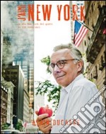 J'aime New York. La mia New York del gusto in 150 indirizzi libro