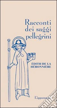 Racconti dei saggi pellegrini libro