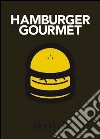 Blend hamburger gourmet libro