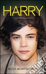 Harry. La biografia non ufficiale libro