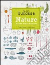 Nature. 190 ricette semplici, sane e buone libro di Ducasse Alain