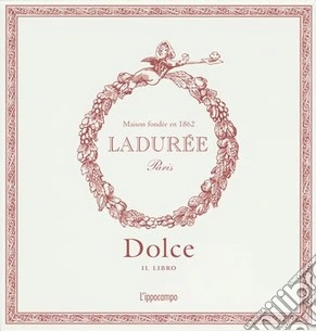 Ladurèe. Dolce