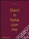 Vieni in Italia con me libro